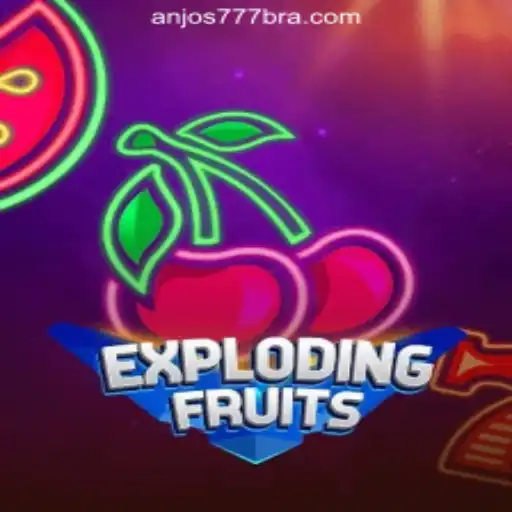 Discover the Thrilling World of ExplodingFruits at Anjos777.com Oficial Slots Brasil #1