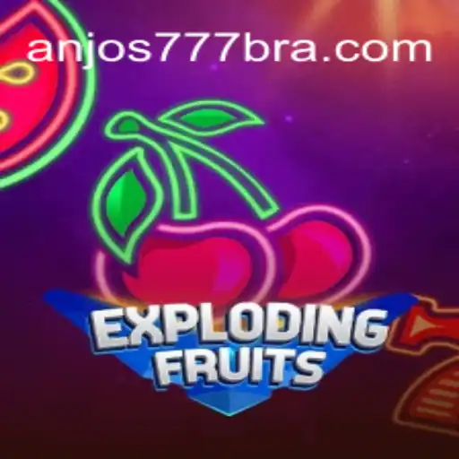Discover the Thrilling World of ExplodingFruits at Anjos777.com Oficial Slots Brasil #1
